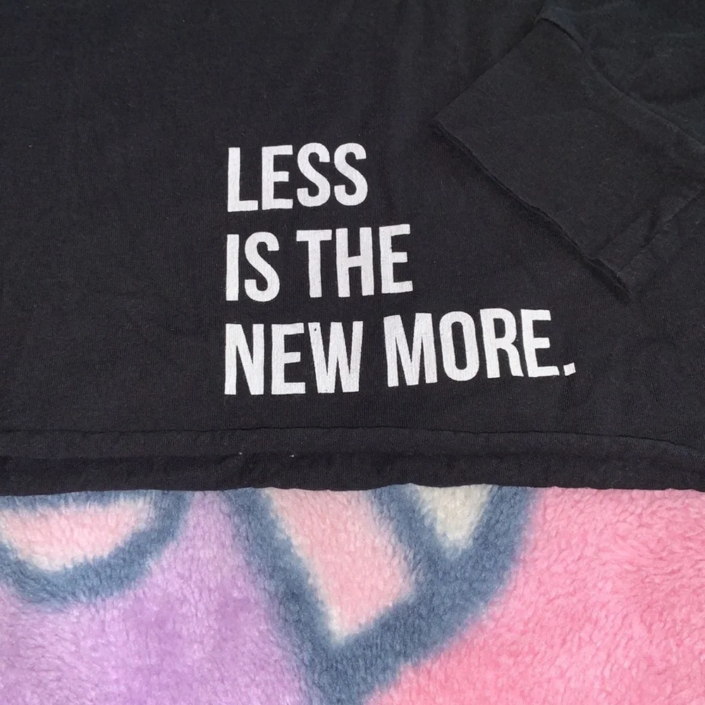 Forever 21 black long sleeve cropped cutoff saying tee “ Less is the new more “ - Picture 2 of 5
